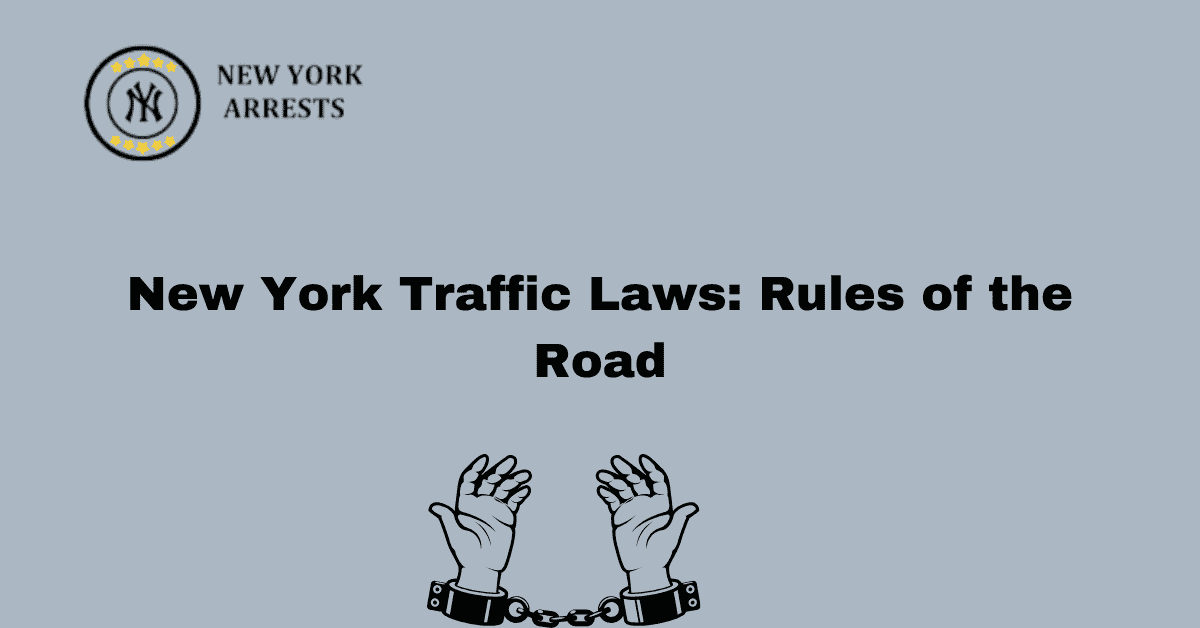 New York Traffic Laws: Rules of the Road